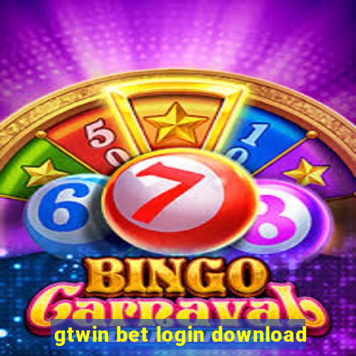 gtwin bet login download